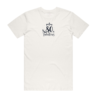 80 And Fabulous - Birthday T-Shirt - Natural