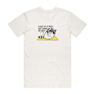 A Bit Of A Mess - Funny T-Shirt - Natural
