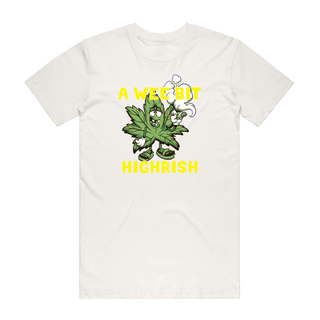 A Wee Bit Highrish - 420 T-Shirt - Natural
