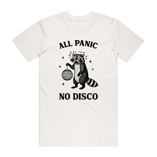 All Panic No Disco - Funny T-Shirt - Natural