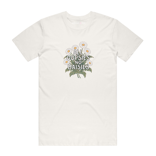 All Oopsie No Daisies - Funny T-Shirt - Natural