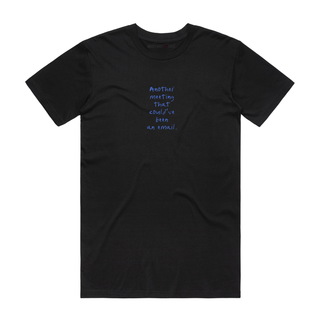 Another Meeting - Job T-Shirt - Black
