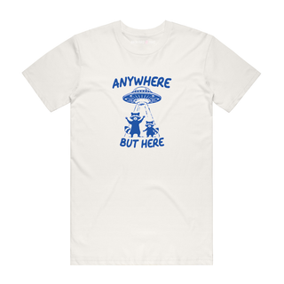 Anywhere But Here - Funny T-Shirt - Natural
