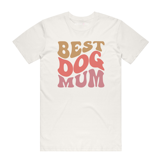 Best Dog Mum - Mum T-Shirt - Natural