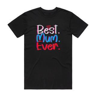 Best Mum Ever (Heart) - Mum T-Shirt - Black
