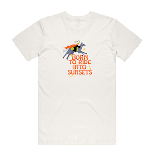 Born To Ride Into Sunsets - Graphic T-Shirt - Natural