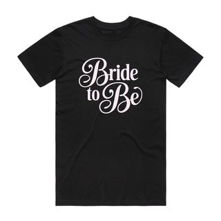 Bride To Be - Wedding T-Shirt - Black