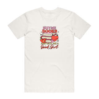 Buy Me Books And Call Me A Good Girl - Book T-Shirt - Natural