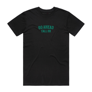 Call HR - Job T-Shirt - Black
