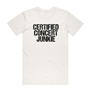 Certified Concert Junkie - Music T-Shirt - Natural