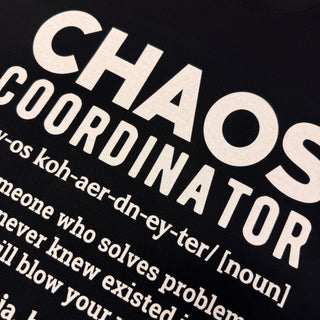 Chaos Coordinator - Mum T-Shirt - Black