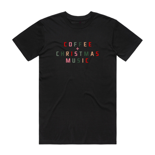 Coffee And Christmas Music - Christmas T-Shirt - Black
