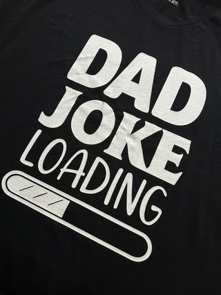 Dad Joke Loading – Dad T-Shirt - Black