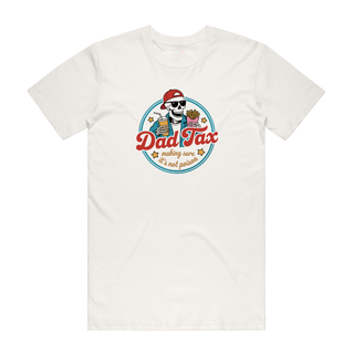 Dad Tax - Dad T-Shirt - Natural