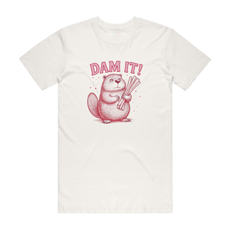 Dam It - Funny T-Shirt - Natural