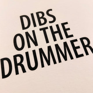 Dibs On The Drummer - Music T-Shirt - Natural
