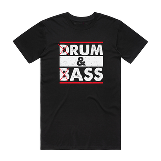 Drum And Bass - Funny T-Shirt - Black