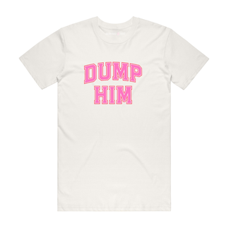 Dump Him (pink) - Slogan T-Shirt - Natural