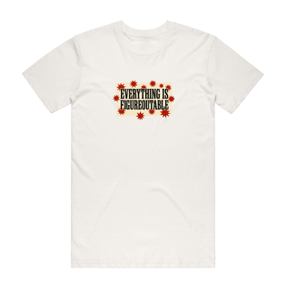 Everything Is Figureoutable - Slogan T-Shirt - Natural