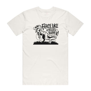 Fierce Like A Veloci - Rapper - Dinosaur T-Shirt - Natural