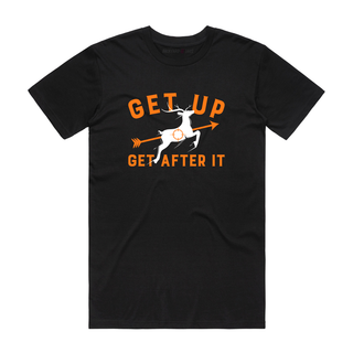 Get Up Get After It - Hunting T-Shirt - Black