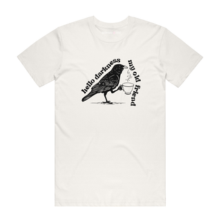 Hello Darkness My Old Friend - Funny T-Shirt - Natural