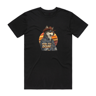 Howl You Doin - Funny T-Shirt - Black