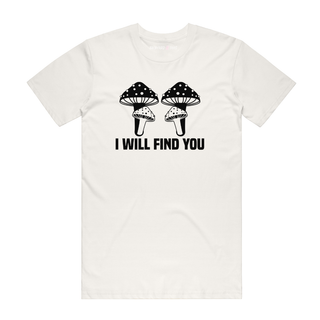I Will Find You - 420 T-Shirt - Natural