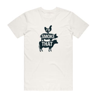 I'd Smoke That (Stacked) - Funny T-Shirt - Natural