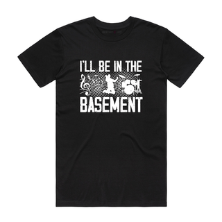 I'll Be In The Basement - Music T-Shirt - Black