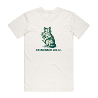 I'm Emotionally Stable Ish - Funny T-Shirt - Natural