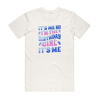 I'm The Birthday Girl - Slogan T-Shirt - Natural