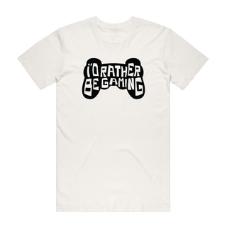 I'd Rather Be Gaming - Gamer T-Shirt - Natural