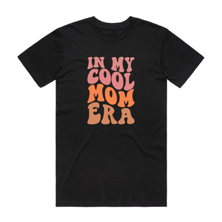 In My Cool Mom Era - Mum T-Shirt - Black