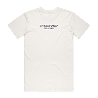 It Izzz What It Izzz - Slogan T-Shirt - Natural