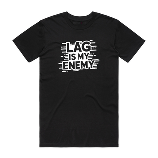 Lag Is My Enemy - Gamer T-Shirt - Black