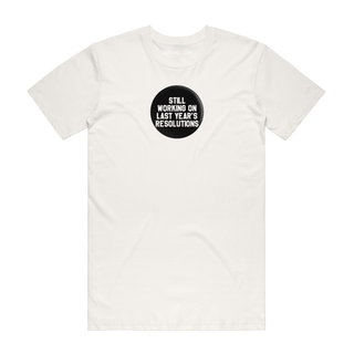 Last Years Resolutons - New Years T-Shirt - Natural