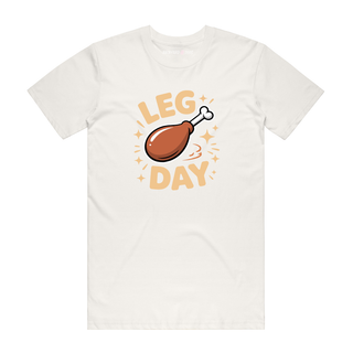 Its Leg Day - Funny T-Shirt - Natural