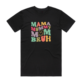 Mama Bruh (Rainbow) - Mum T-Shirt - Black