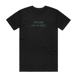 Mentally Out Of Office - Job T-Shirt - Black