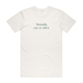 Mentally Out Of Office - Job T-Shirt - Natural