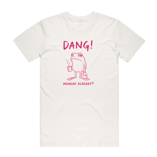 Monday Already - Funny T-Shirt - Natural