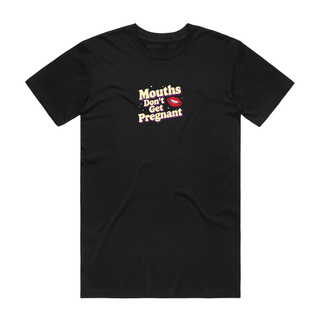 Mouths Dont - Funny T-Shirt - Black
