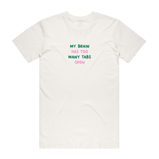 My Brain Has Too Many Tabs Open - Job T-Shirt - Natural