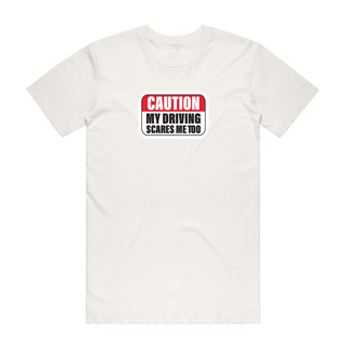 My Driving Scares Me - Funny T-Shirt - Natural