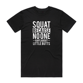 No One Raps About Little Butts - Gym T-Shirt - Black