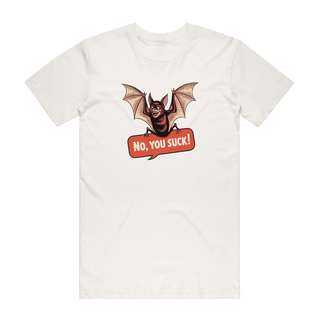 No, You Suck - Halloween T-Shirt - Natural
