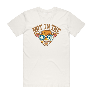 Not In The Mood - Funny T-Shirt - Natural