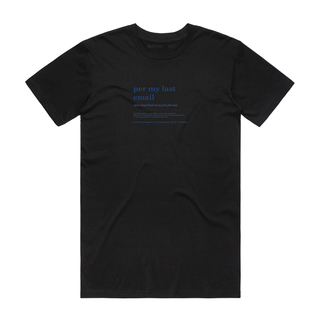 Per My Last Email - Job T-Shirt - Black