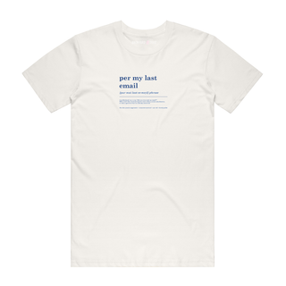 Per My Last Email - Job T-Shirt - Natural